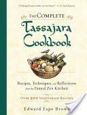 The Complete Tassajara Cookbook