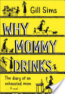Why Mommy Drinks