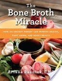 The Bone Broth Miracle