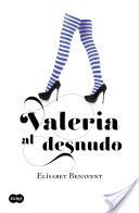Valeria al desnudo (Saga Valeria 4)