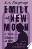 L. M. Montgomery's Emily of New Moon