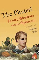 The Pirates! in an Adventure with the Romantics, Or Prometheus Versus a Terrible Fungus