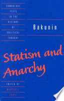 Bakunin: Statism and Anarchy