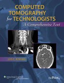 Computed Tomography for Technologists + Exam Review