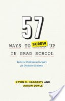57 Ways to Screw Up in Grad School