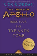 The Tyrant's Tomb (Trials of Apollo, The Book Four)