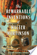 The Remarkable Inventions of Walter Mortinson