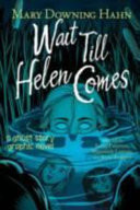 Wait Till Helen Comes (Graphic Novel)