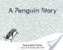 A Penguin Story