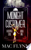 Midnight Customer (Vampire Soul, Book One)