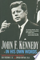 John F. Kennedy in His Own Words