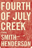 Fourth of July Creek (9780062286451)