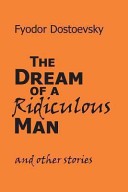 The Dream of a Ridiculous Man and Other Stories