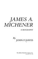 James A. Michener, a Biography