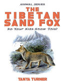 The Tibetan Sand Fox