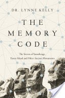 The Memory Code: The Secrets of Stonehenge, Easter Island and Other Ancient Monuments