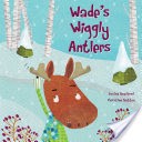 Wade's Wiggly Antlers