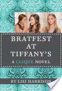 The Clique #9: Bratfest at Tiffany's