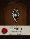 The Elder Scrolls - V: Skyrim - The Skyrim Library Vol. II: Man, Mer, and Beast