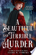 A Beautiful and Terrible Murder