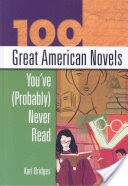 100 Great American Novels You've (probably) Never Read