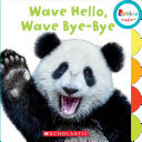 Wave Hello, Wave Bye-bye