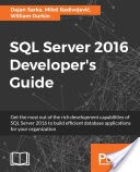 SQL Server 2016 Developer's Guide