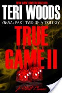 True to the Game Part II