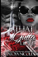 That Gutta Love