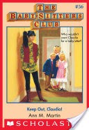The Baby-Sitters Club #56: Keep Out, Claudia!