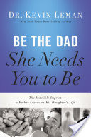 Be the Dad She Needs You to Be