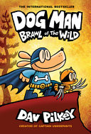 Dog Man: Brawl of the Wild: From the Creator of Captain Underpants (Dog Man #6), 6