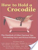 How to Hold a Crocodile