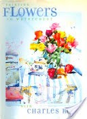 Painting Flowers in Watercolor with Charles Reid