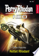 Perry Rhodan Neo 210: Rettet Rhodan!