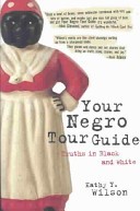 Your Negro Tour Guide