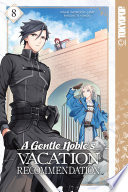 A Gentle Noble's Vacation Recommendation, Volume 8