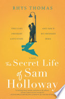 The Secret Life of Sam Holloway