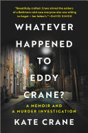 Whatever Happened to Eddy Crane?