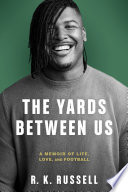 The Yards Between Us
