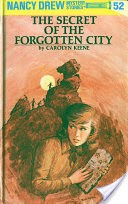 Nancy Drew 52: The Secret of the Forgotten City