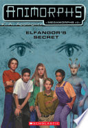 Elfangor's Secret (Animorphs Megamorphs #3)