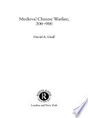 Medieval Chinese Warfare 300-900