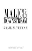 Malice Downstream