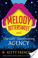 Melody Bittersweet and The Girls' Ghostbusting Agency