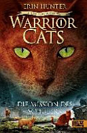 Warrior Cats Staffel 6/01- Vision von Schatten. Die Mission des Schlers