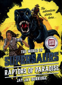 Supersaurs 1: Raptors of Paradise