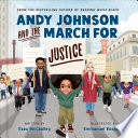 Andy Johnson and the March for Justice