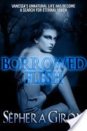 Borrowed Flesh