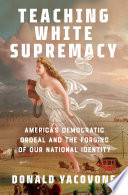 Teaching White Supremacy